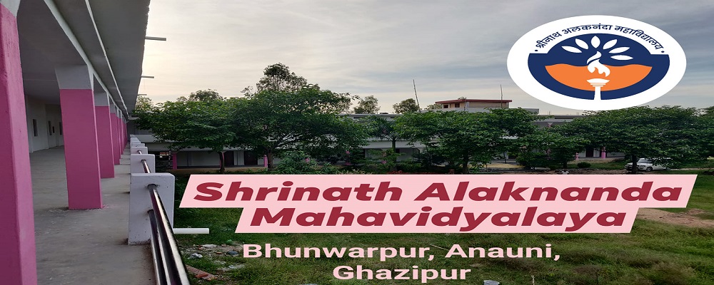 Shrinath Alaknanda Post Graduate College, Bhunwarpur,Anauni,Ghazipur (U.P.)	
